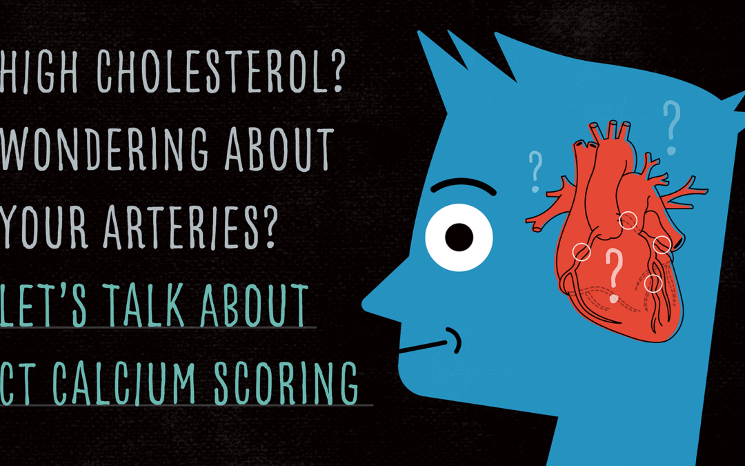 Video: Worried about cardiovascular disease? Let’s talk about CT Calcium Scoring.